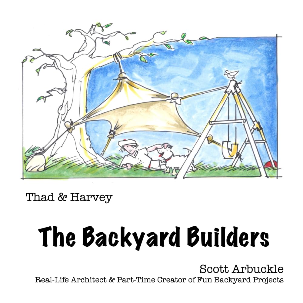 The Backyard Builders: Thad & Harvey